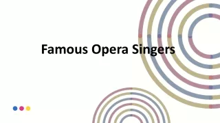 Famous Opera Singer