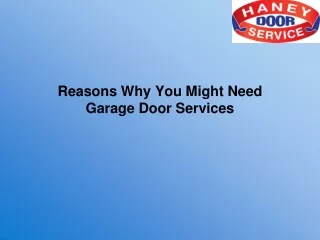 Reasons Why You Might Need Garage Door Services