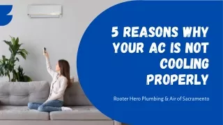 5 Reasons Why your AC is Not Cooling Properly