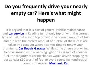 do you frequently drive your nearly empty car here s what might happen
