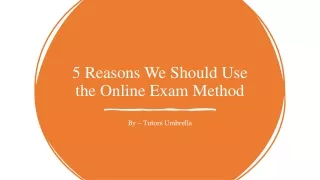 5 reasons we should use the online exam method