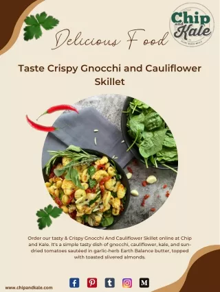 Taste Crispy Gnocchi And Cauliflower Skillet - Chip and Kale
