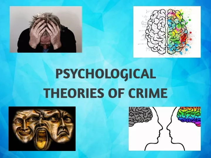 PPT - Psychological Theories Of Crime PowerPoint Presentation, Free ...