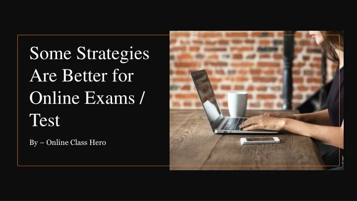 some strategies are better for online exams test