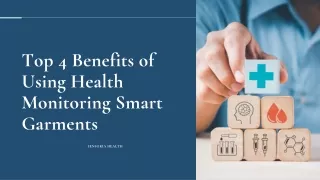 Top 4 Benefits of Using Health Monitoring Smart Garments