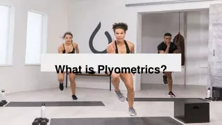 What is Plyometrics_