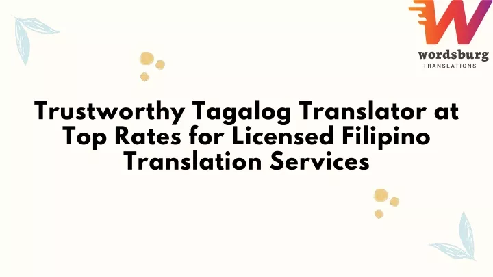 trustworthy tagalog translator at top rates