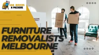 Furniture Removalists Melbourne | Sam Movers N Packers