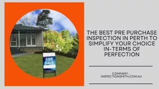 The Best Pre Purchase Inspection in Perth to Simplify Your Choice in-terms of Pe