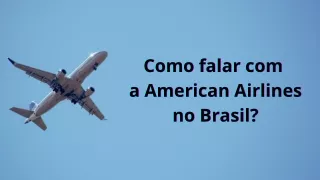 Como falar com a American Airlines no Brasil?
