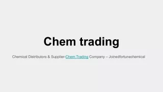 Chemical Distributors & Supplier-Chem Trading Company – Joinedfortunechemical