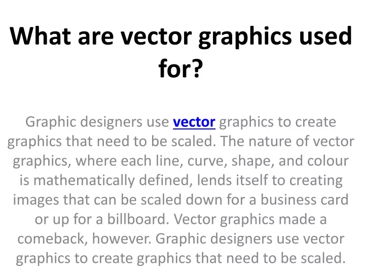 what are vector graphics used for
