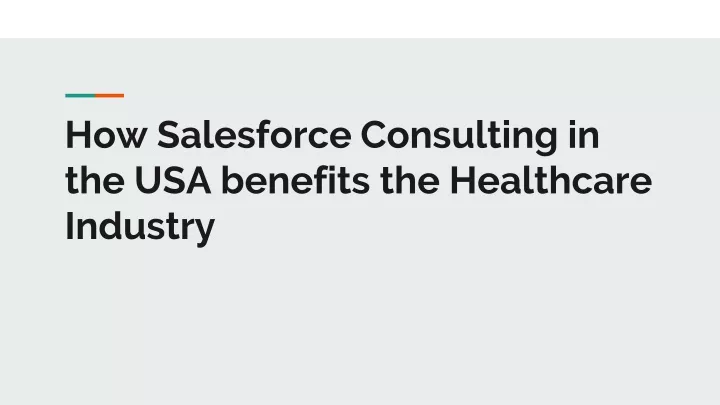 how salesforce consulting in the usa benefits the healthcare industry