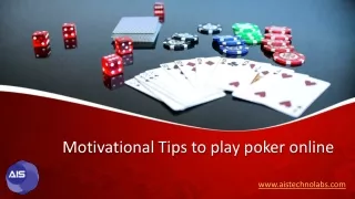 Motivational Tips to play poker online