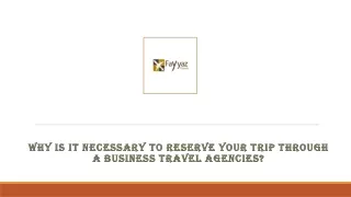 Why Is It Necessary To Reserve Your Trip Through A Business Travel Agencies