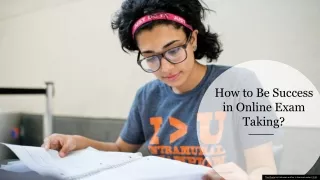 How to Be Success in Online Exam Taking?