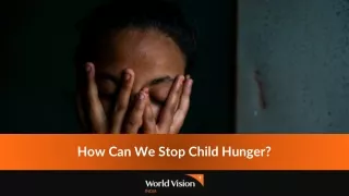 How Can We Stop Child Hunger?
