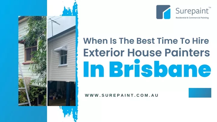 when is the best time to hire exterior house