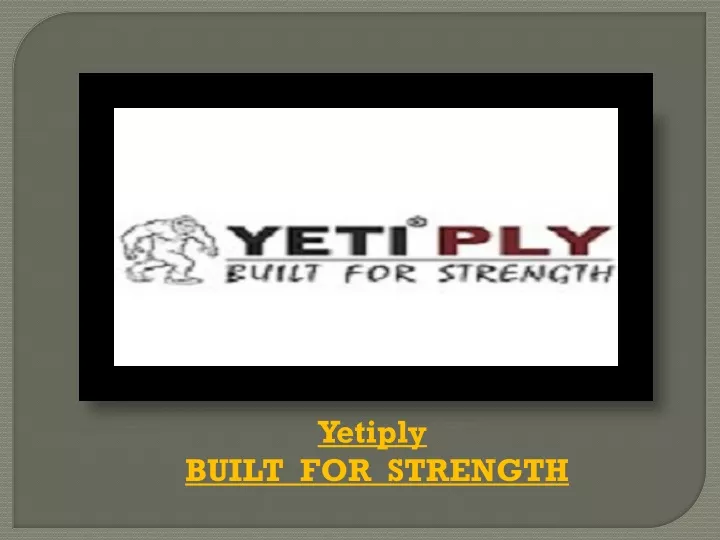 yetiply built for strength