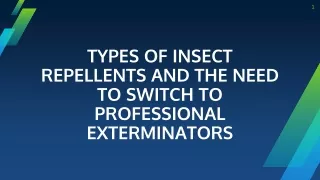 Types Of Insect Repellents and the Need to switch to professional exterminators