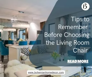 Tips to Remember Before Choosing the Living Room Chair for Your Home