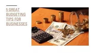 5 great budgeting tips for businesses