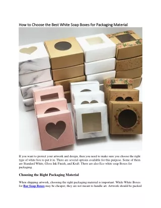 How to Choose the Best White Soap Boxes for Packaging Material