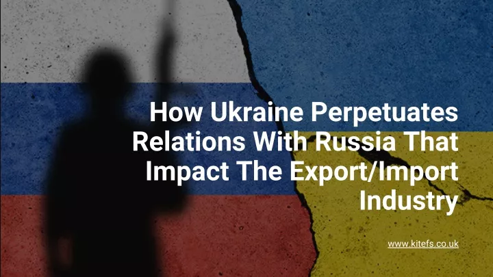 how ukraine perpetuates relations with russia