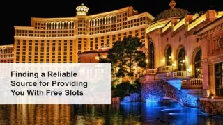 finding a reliable source for providing you with