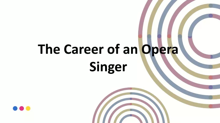 the career of an opera singer