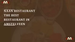 Naan Restaurant - The Best Restaurant In Amstelveen