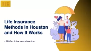 Life Insurance Methods in Houston and How It Works