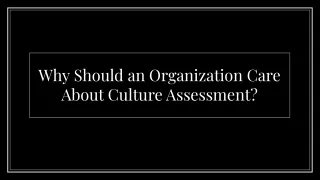 Why Should an Organization Care About Culture Assessment
