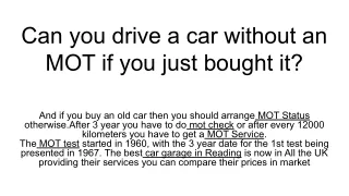 can you drive a car without an mot if you just