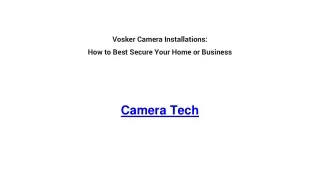 Vosker Camera Installations_  How to Best Secure Your Home or Business