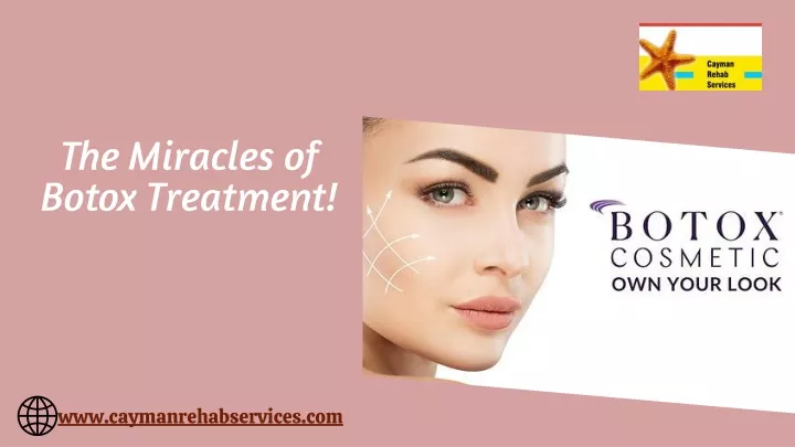 PPT - Benefits of Botox Treatment In Grand Cayman PowerPoint ...