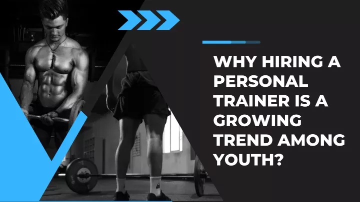 why hiring a personal trainer is a growing trend