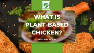 What Is Plant-based Chicken