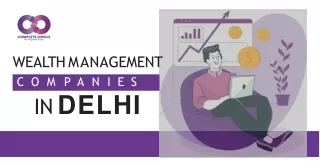 Finest Wealth Management Companies in Delhi