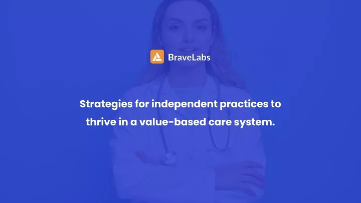 strategies for independent practices to thrive
