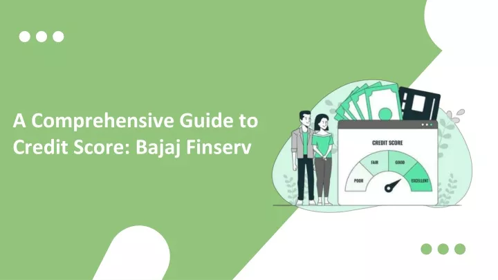 a comprehensive guide to credit score bajaj finserv