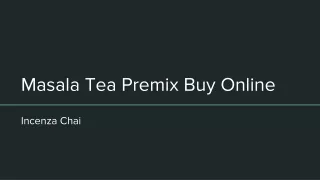 Masala Tea Premix Buy Online Incenza Chai