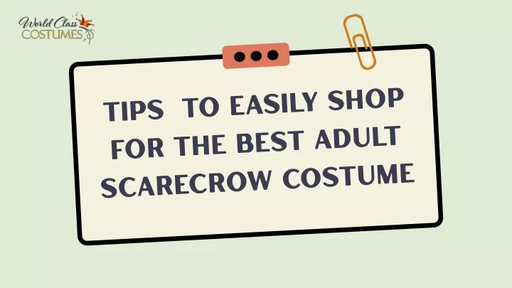 tips to easily shop for the best adult scarecrow