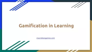 Gamification in Learning - Macrobian Games