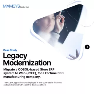 Mamsys case study on Legacy Modernization