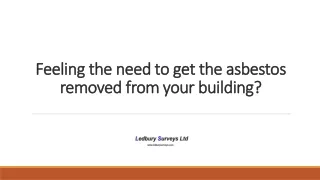 Feeling the need to get the asbestos removed from your building?
