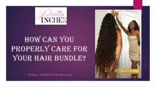 how can you properly care for your hair bundle