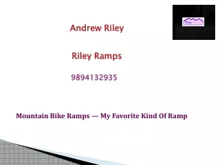 Mountain Bike Ramps — My Favorite Kind Of Ramp