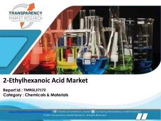 2-Ethylhexanoic Acid Market | Global Industry Report, 2031