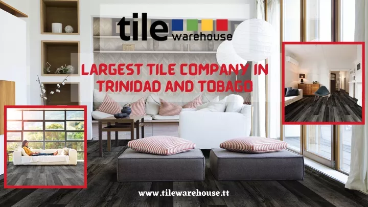 largest tile company in trinidad and tobago